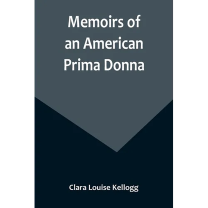 Memoirs of an American Prima Donna - Paperback