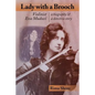 Lady with a Brooch: Violinist Eva Mudocci-A Biography & A Detective Story - Paperback