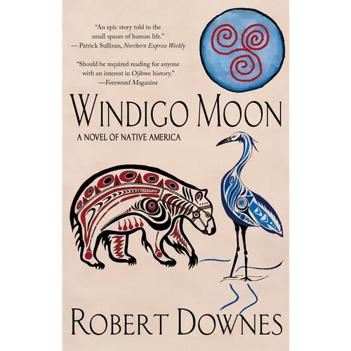 Windigo Moon: A Novel of Native America - Paperback