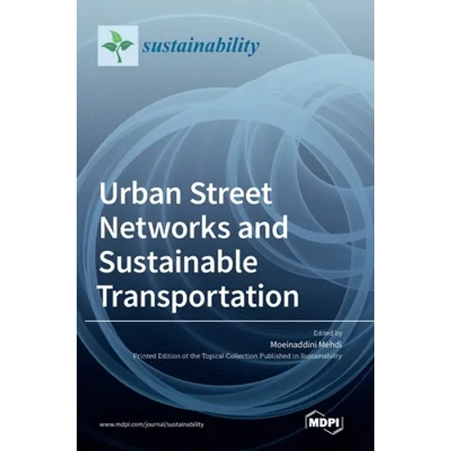 Urban Street Networks and Sustainable Transportation - Hardcover