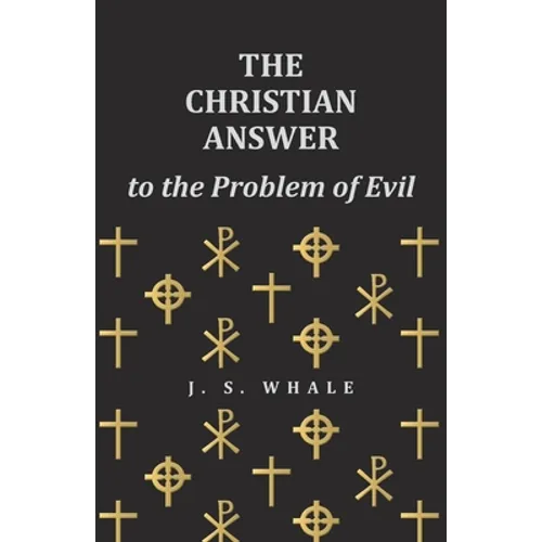 The Christian Answer to the Problem of Evil - Paperback