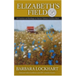 Elizabeth's Field: Of Freedom and Bondage on Harriet Tubman's Eastern Shore - Paperback