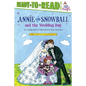 Annie and Snowball and the Wedding Day: Ready-To-Read Level 2 - Paperback