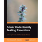 Sonar Code Quality Testing Essentials - Paperback