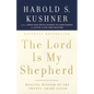 The Lord Is My Shepherd: Healing Wisdom of the Twenty-Third Psalm - Paperback