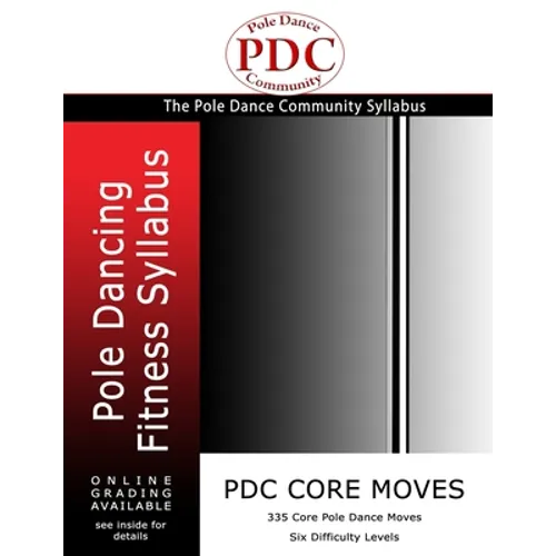 PDC Core Moves: Pole Dancing Fitness Syllabus. Colour Version - Paperback