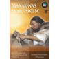 Manak-na's Story: 75,000 BC - Paperback