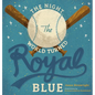 The Night the World Turned Royal Blue - Hardcover