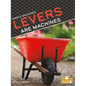 Levers Are Machines - Library Binding