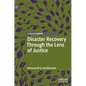 Disaster Recovery Through the Lens of Justice - Hardcover