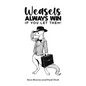 Weasels Always Win - Paperback