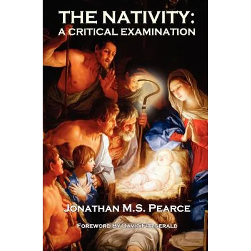 The Nativity: A Critical Examination - Paperback