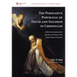 The Persuasive Portrayal of David and Solomon in Chronicles: A Rhetorical Analysis of the Speeches and Prayers in the David-Solomon Narrative - Paperback