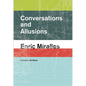 Conversations and Allusions: Enric Miralles - Paperback