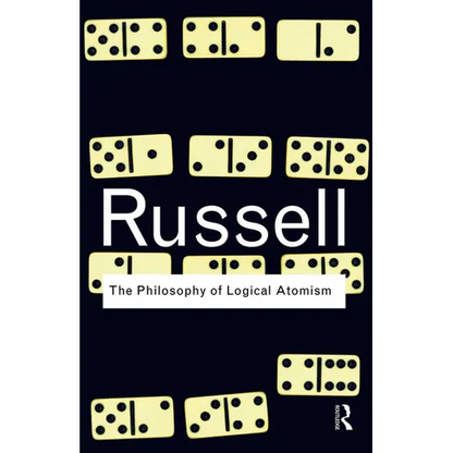 The Philosophy of Logical Atomism - Paperback