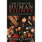 The Ethics of Human Rights: Contested Doctrinal and Moral Issues - Paperback