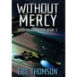 Without Mercy - Hardcover