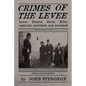 Crimes of the Levee: The Hunt for the Serial Strangler - Paperback