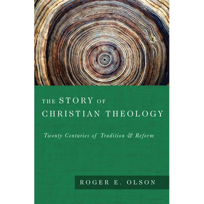 The Story of Christian Theology: Twenty Centuries of Tradition and Reform - Hardcover