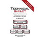 Technical Impact: Making Your Information Technology Effective, and Keeping It That Way - Paperback