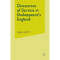 Discourses of Service in Shakespeare's England - Paperback