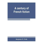 A century of French fiction - Paperback