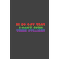 i'm so gay that i can't even think straight: LGBT Pride, Bisexual Trans, Lesbian Pride, Gay Pride, Transgender Pride Gift Idea for valentine's day or - Paperback