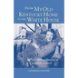 From My Old Kentucky Home to the White House: The Political Journey of Catherine Conner - Paperback