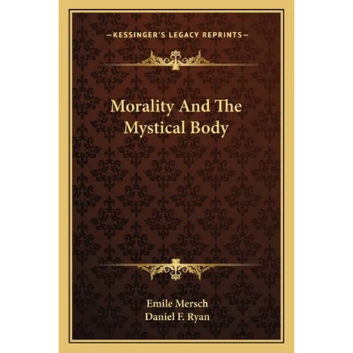 Morality and the Mystical Body - Paperback