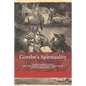 Goethe's Spirituality: as Revealed by Faust and The Fairy Tale of the Green Snake and the Beautiful Lily - Paperback