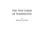 The War Lords of Washington - Hardcover