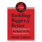 Building Bigger & Better: Growth Strategies of Top-Producing Financial Advisors - Paperback