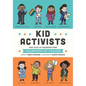 Kid Activists: True Tales of Childhood from Champions of Change - Hardcover