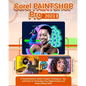 Corel PaintShop Pro 2023: A Comprehensive Guide to Expert Techniques, Tips, and Tricks for Perfecting Your Digital Artistry and Photo Editing Skills - Paperback