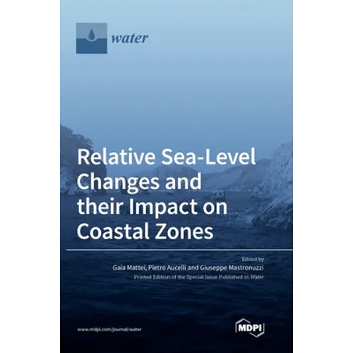 Relative Sea-Level Changes and their Impact on Coastal Zones - Hardcover