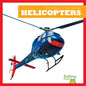 Helicopters - Library Binding