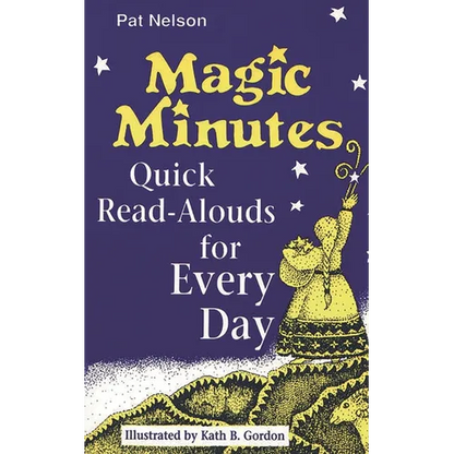 Magic Minutes: Quick Read-Alouds for Every Day - Paperback