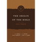 The Origin of the Bible - Paperback