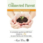 The Connected Parent: Uncovering Your Peace - Paperback