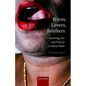 Hijras, Lovers, Brothers: Surviving Sex and Poverty in Rural India - Hardcover