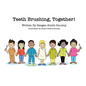 Teeth Brushing, Together! - Hardcover