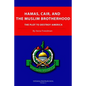 Hamas, CAIR and the Muslim Brotherhood: The Plot to Destroy America - Paperback