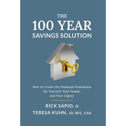 The 100 Year Savings Solution: How to Create the Financial Foundation for Yourself, Your Family, and Your Legacy - Hardcover