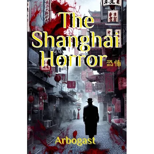 The Shanghai Horror - Paperback