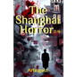 The Shanghai Horror - Paperback