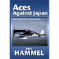 Aces Against Japan: The American Aces Speak - Paperback