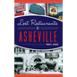 Lost Restaurants of Asheville - Hardcover
