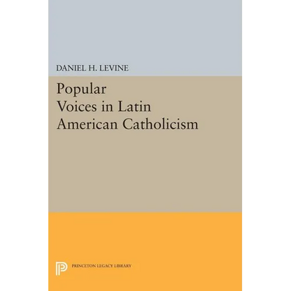 Popular Voices in Latin American Catholicism - Paperback