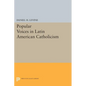 Popular Voices in Latin American Catholicism - Paperback