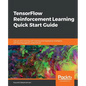 TensorFlow Reinforcement Learning Quick Start Guide - Paperback